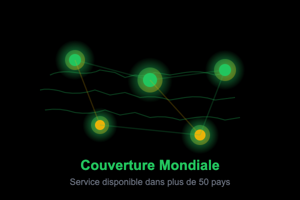 Couverture Mondiale — Service disponible dans plus de 50 pays